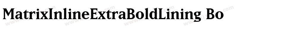 MatrixInlineExtraBoldLining Bold字体转换